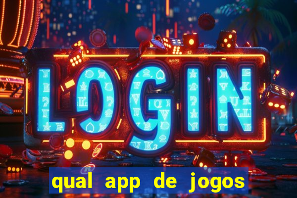 qual app de jogos que ganha dinheiro de verdade