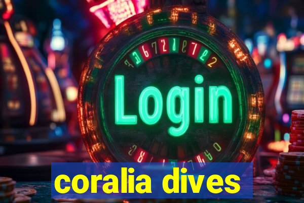 coralia dives