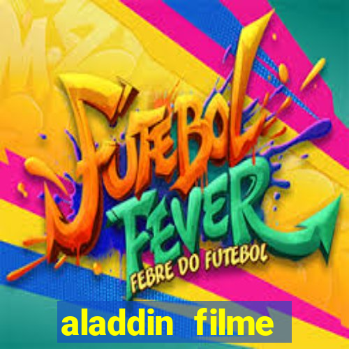 aladdin filme completo drive