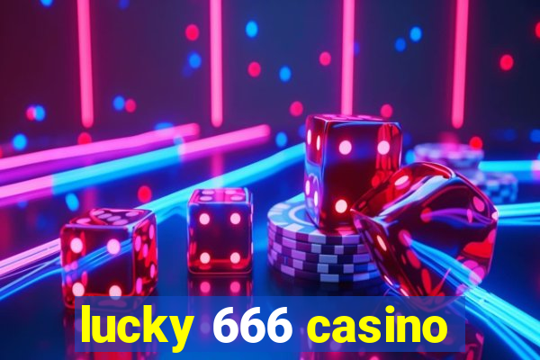 lucky 666 casino