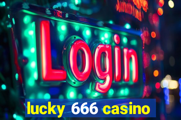 lucky 666 casino