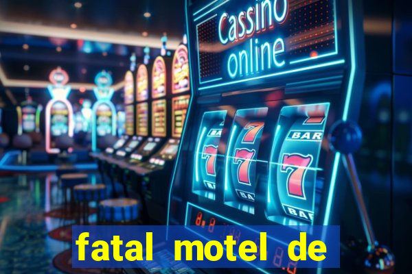 fatal motel de nova mutum