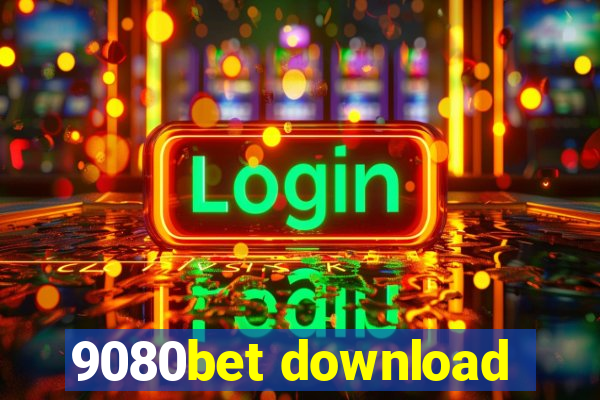 9080bet download