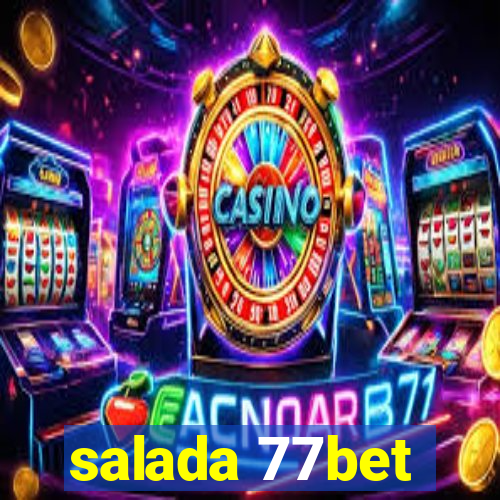 salada 77bet