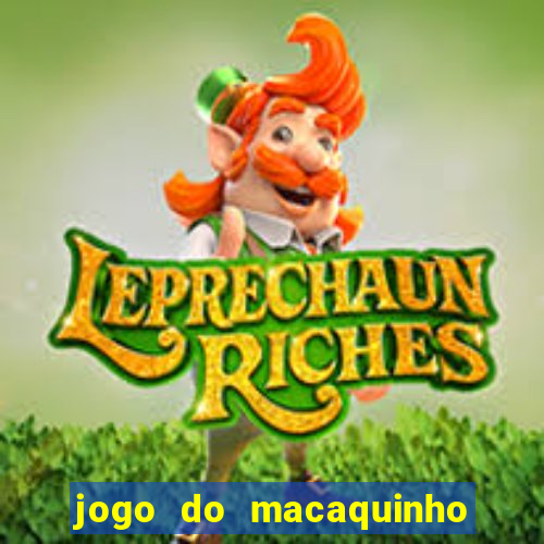 jogo do macaquinho que ganha dinheiro