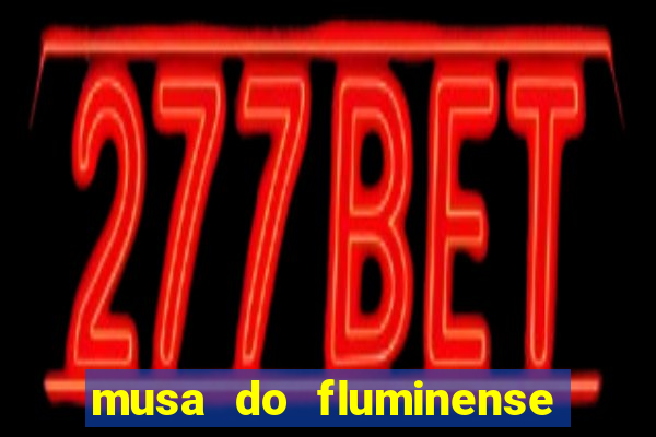 musa do fluminense camila queiroz nua