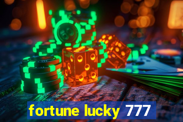 fortune lucky 777