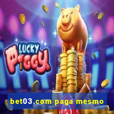 bet03.com paga mesmo