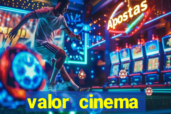 valor cinema shopping paralela