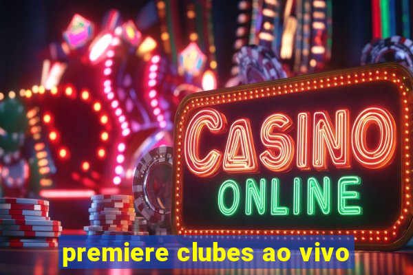 premiere clubes ao vivo