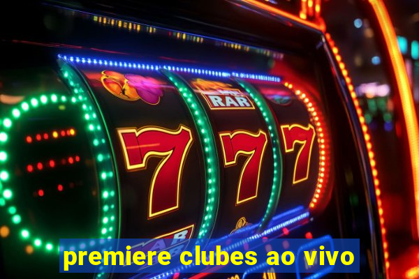 premiere clubes ao vivo