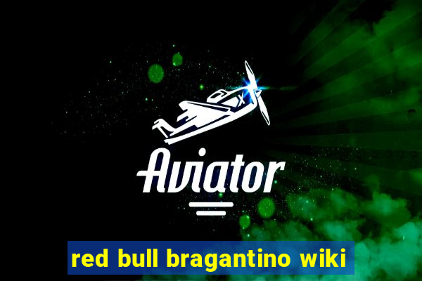 red bull bragantino wiki