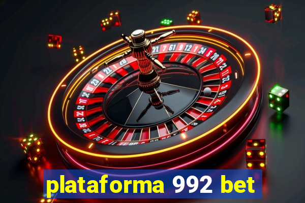 plataforma 992 bet