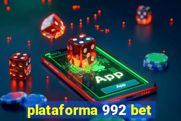 plataforma 992 bet