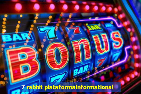 7 rabbit plataformaInformational