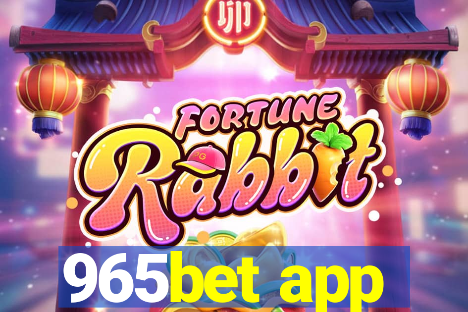 965bet app