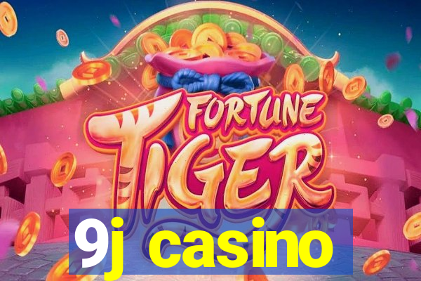 9j casino