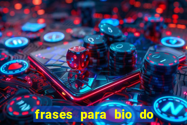 frases para bio do instagram de jogador