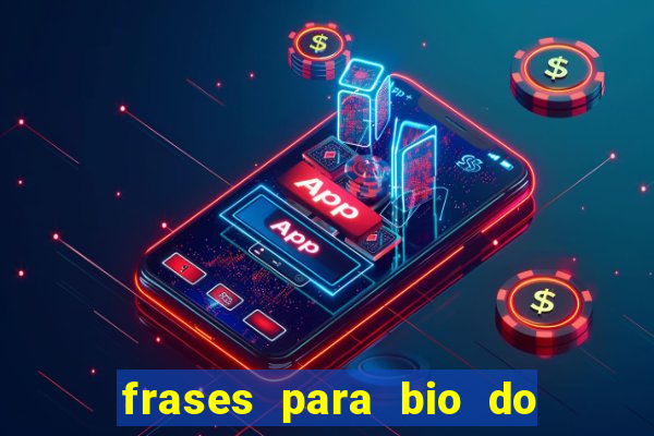 frases para bio do instagram de jogador