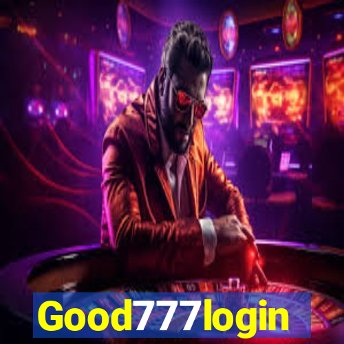 Good777login