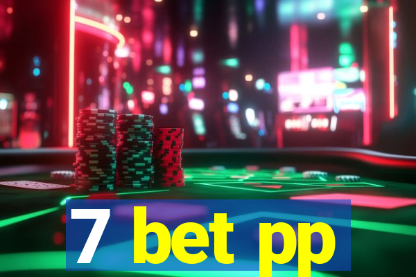 7 bet pp