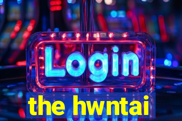 the hwntai