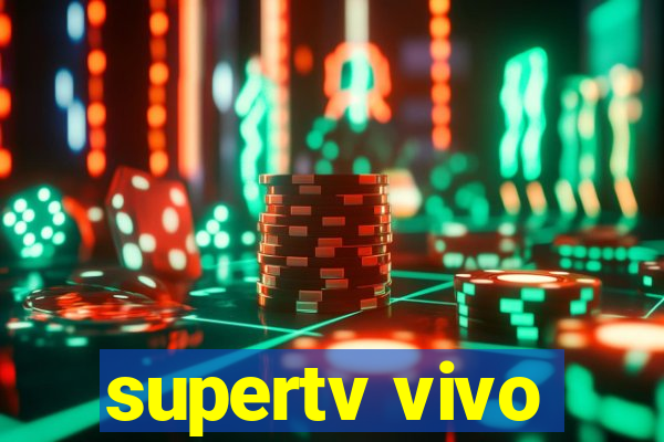 supertv vivo