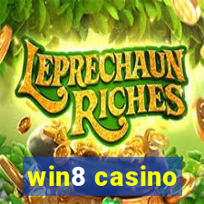 win8 casino