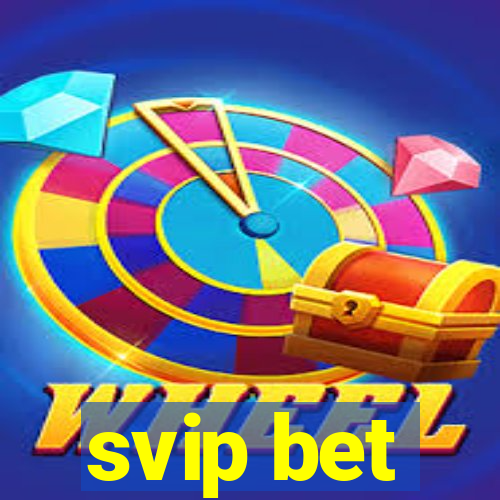 svip bet