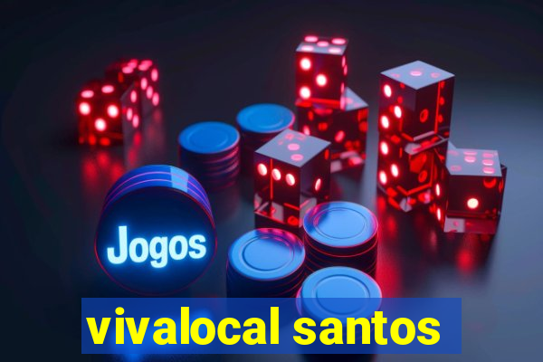 vivalocal santos