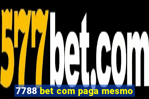 7788 bet com paga mesmo