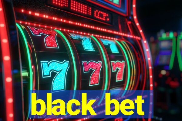 black bet