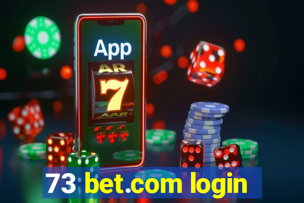 73 bet.com login