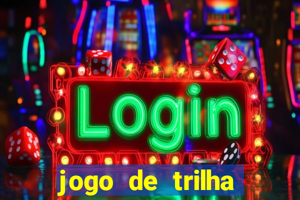 jogo de trilha para imprimir