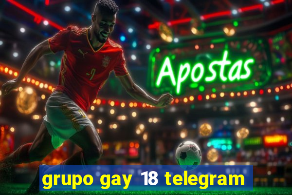 grupo gay 18 telegram