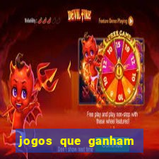 jogos que ganham dinheiro no cadastro