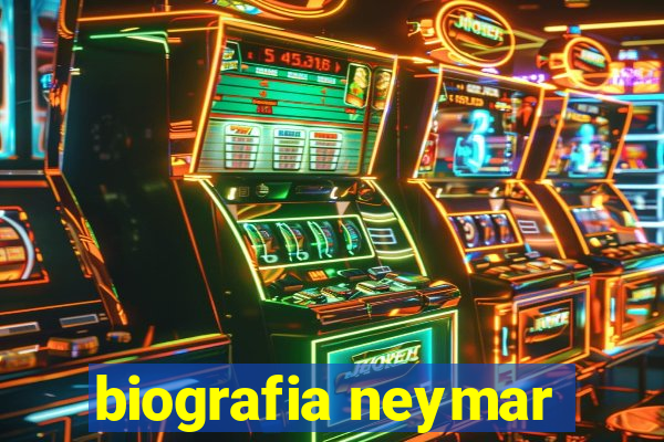 biografia neymar