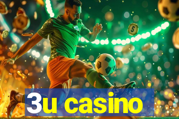 3u casino