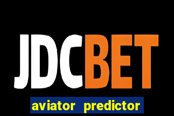 aviator predictor v4.0 activation code free