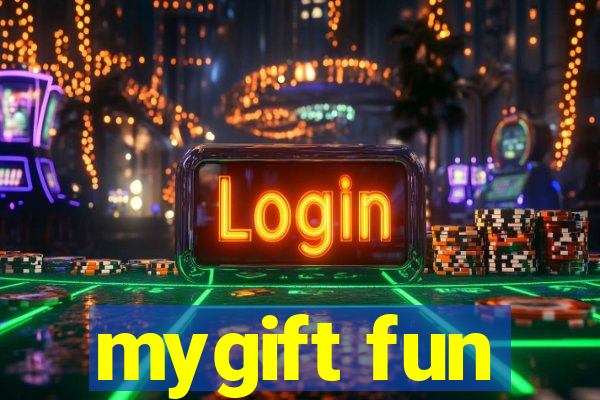 mygift fun