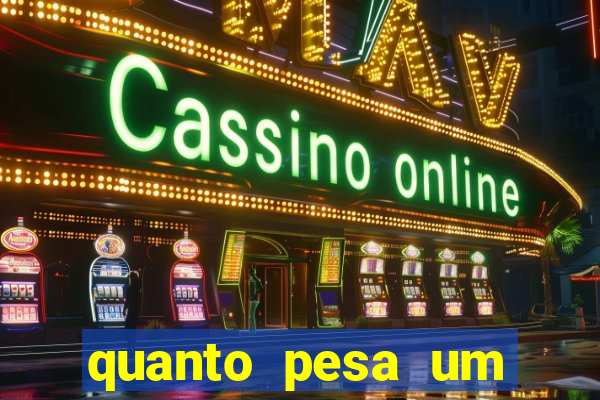 quanto pesa um fuzil 762