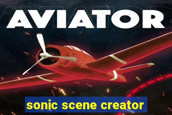 sonic scene creator