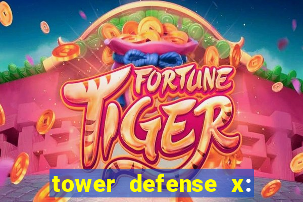 tower defense x: beta codes