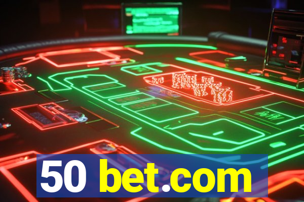 50 bet.com