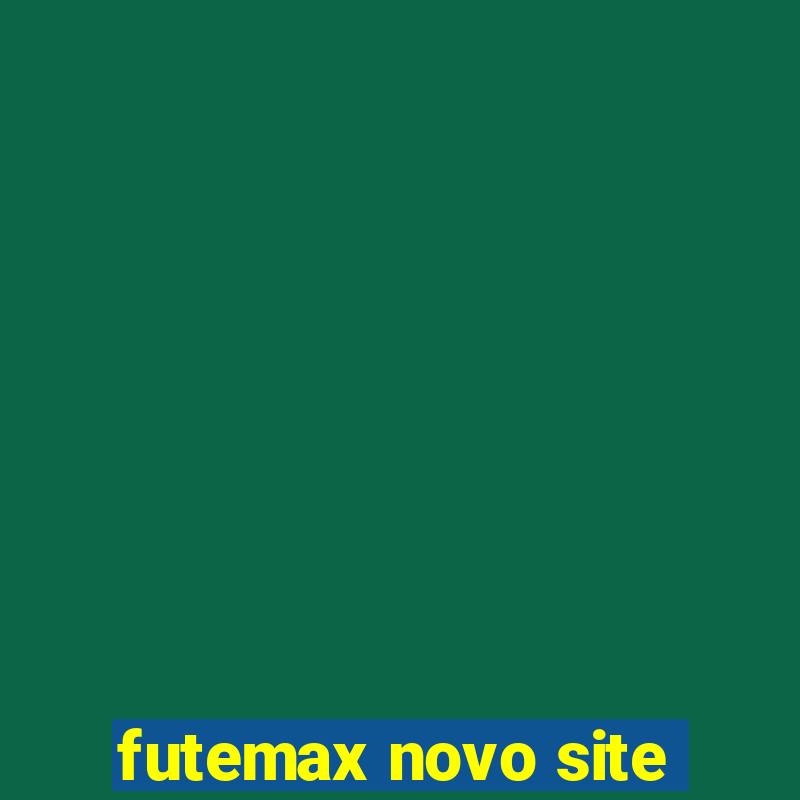 futemax novo site