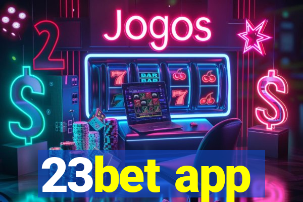 23bet app