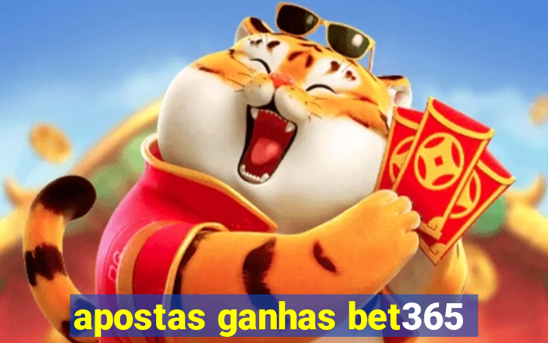 apostas ganhas bet365