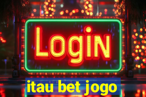 itau bet jogo