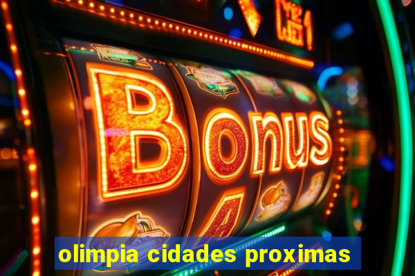 olimpia cidades proximas