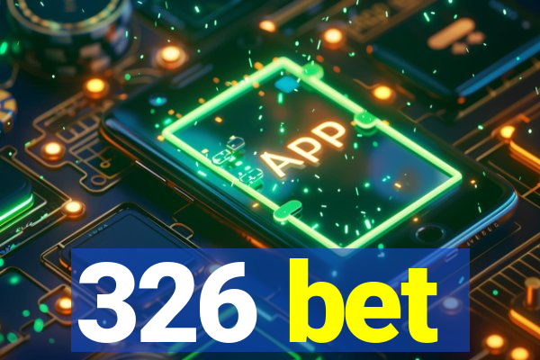 326 bet